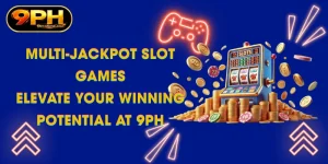 multi jackpot slot games elevate your winning potential at 9ph
